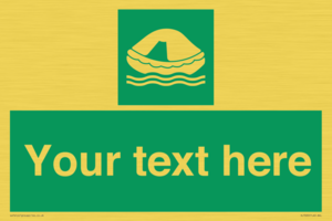 Custom sign safe condition Liferaft